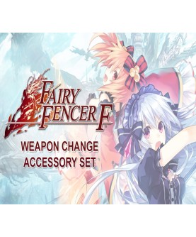 Fairy Fencer F - Weapon Change Accessory Set DLC Steam Key GLOBAL